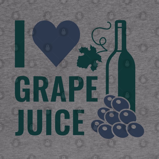 I Love Grape Juice by LuckyFoxDesigns